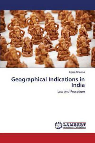 Cover for Sharma · Geographical Indications in Indi (Book) (2016)