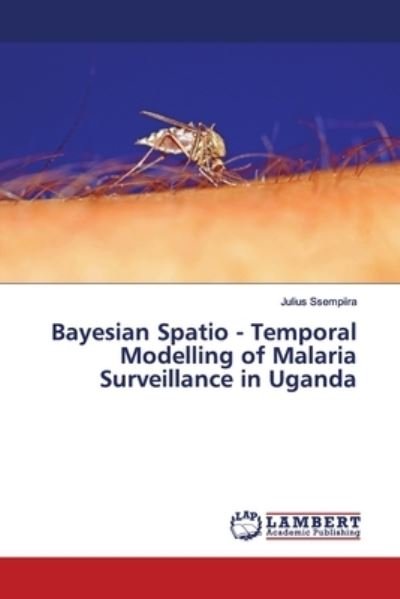 Cover for Ssempiira · Bayesian Spatio - Temporal Mo (Bog) (2019)