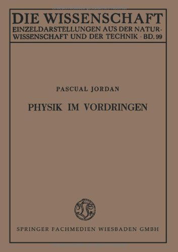 Cover for Pascual Jordan · Physik Im Vordringen - Die Wissenschaft (Paperback Book) [1949 edition] (1949)