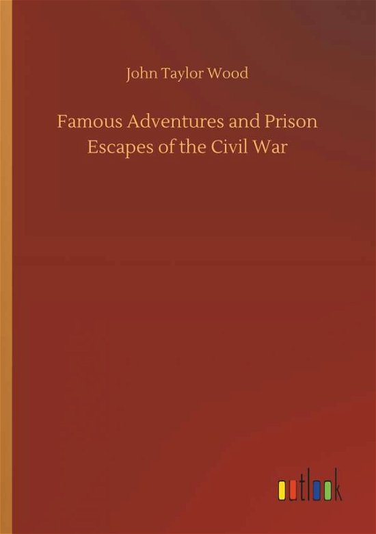 Cover for Wood · Famous Adventures and Prison Escap (Buch) (2018)