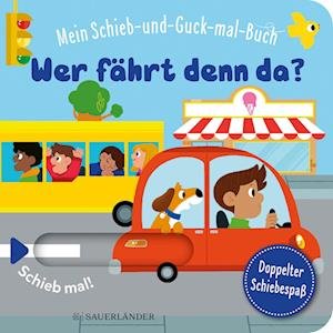 Cover for Genie Espinosa · Mein Schieb &amp; Guck-mal-Buch: Wer fährt denn da? (Board book) (2022)