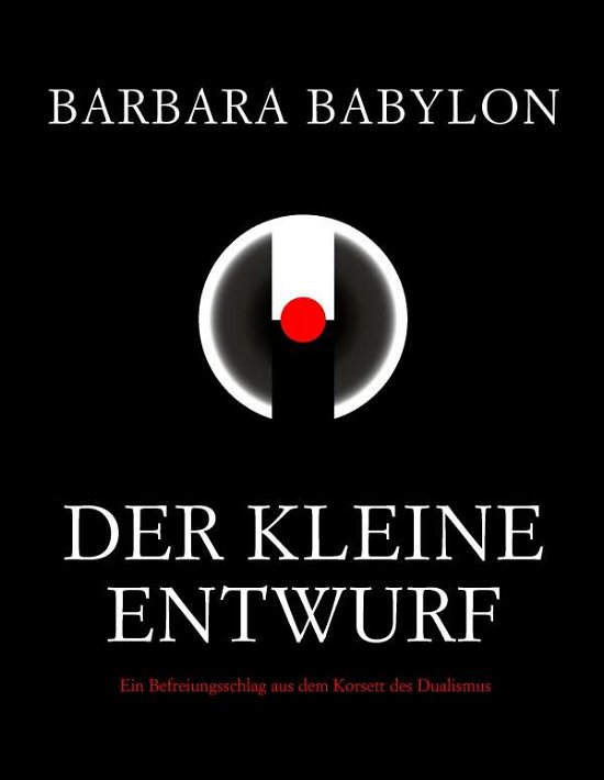 Cover for Babylon · Der kleine Entwurf (Book)