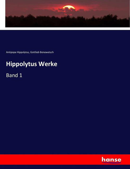 Cover for Hippolytus · Hippolytus Werke (Book) (2016)