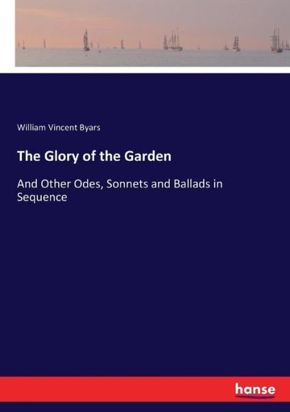 Cover for Byars · The Glory of the Garden (Bog) (2017)