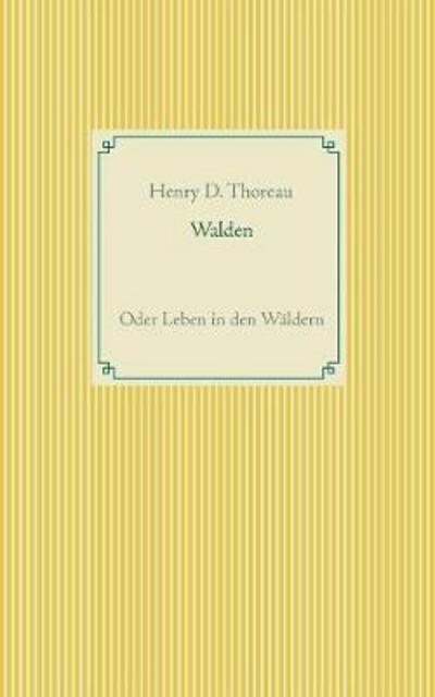 Cover for Thoreau · Walden oder Leben in den Wälder (Book) (2017)