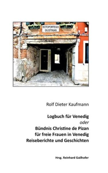 Cover for Kaufmann · Logbuch für Venedig oder Bündn (Book) (2020)