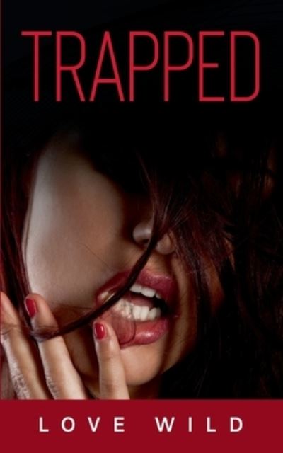 Cover for Love Wild · Trapped (Paperback Book) (2021)