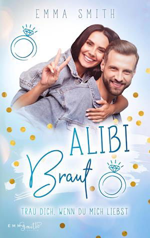 Alibi Braut - Emma Smith - Books - Books on Demand - 9783754303115 - November 28, 2022