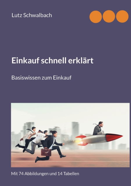 Cover for Lutz Schwalbach · Einkauf schnell erklart: Basiswissen zum Einkauf (Paperback Book) (2021)