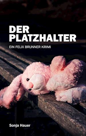 Cover for Sonja Hauer · Der Platzhalter (Book) (2024)