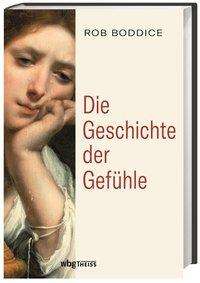 Cover for Boddice · Die Geschichte der Gefühle (Bok)