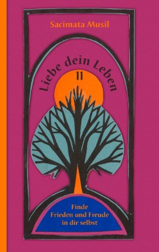 Cover for Sacimata Musil · Liebe Dein Leben II (Paperback Book) [German edition] (2008)