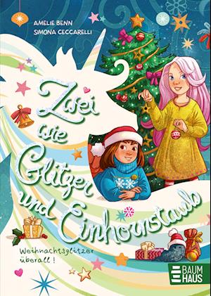 Cover for Amelie Benn · Zwei wie Glitzer und Einhornstaub – Weihnachtsglitzer überall! (Book) (2024)