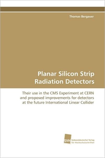 Cover for Thomas Bergauer · Planar Silicon Strip Radiation Detectors (Paperback Book) (2009)