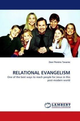 Cover for Davi Pereira Tavares · Relational Evangelism: One of the Best Ways to Reach People for Jesus in This Post-modern World (Pocketbok) (2010)