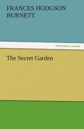Cover for Frances Hodgson Burnett · The Secret Garden (Tredition Classics) (Paperback Bog) (2011)