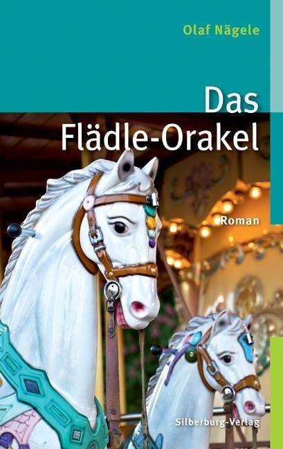 Cover for Nägele · Das Flädle-Orakel (Book)