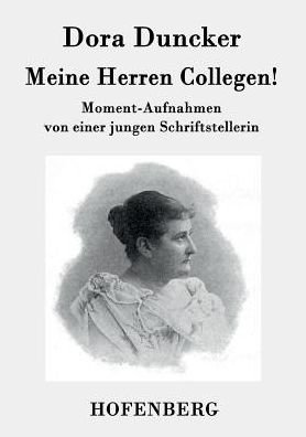 Cover for Dora Duncker · Meine Herren Collegen! (Taschenbuch) (2015)