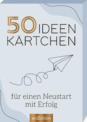 50 Ideenkärtchen für einen Neustart mit Erfolg - Ars Edition GmbH - Böcker - Ars Edition GmbH - 9783845847115 - 2022