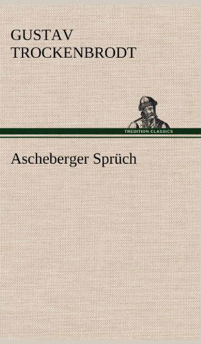 Cover for Gustav Trockenbrodt · Ascheberger Spruch (Hardcover Book) [German edition] (2012)
