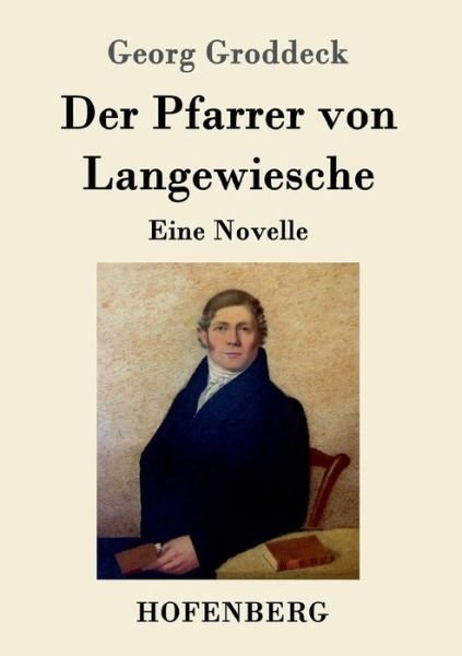 Cover for Groddeck · Der Pfarrer von Langewiesche (Bok) (2016)