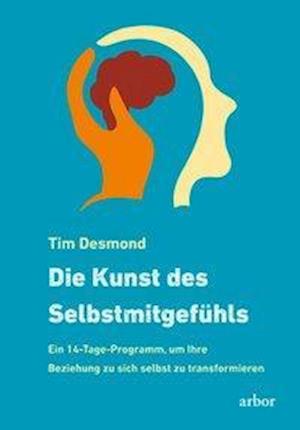 Cover for Desmond · Die Kunst des Selbstmitgefühls (Book)