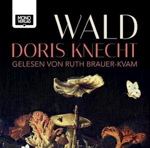 Cover for Doris Knecht · Wald (Audiobook (CD)) (2015)