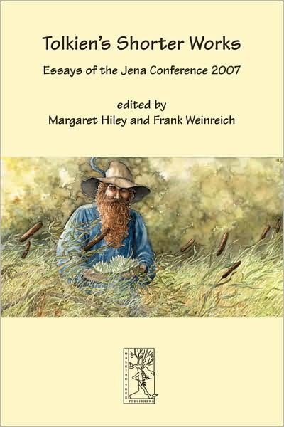 Cover for Margaret Hiley · Tolkien's Shorter Works (Taschenbuch) (2008)