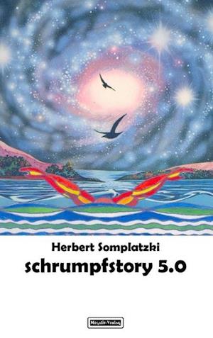Cover for Herbert Somplatzki · Schrumpfstory 5.0 (Paperback Book) (2014)