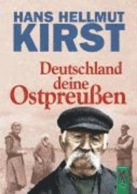Cover for Kirst · Deutschland deine Ostpreußen (Bog)