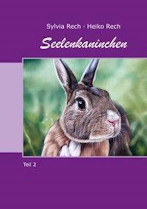 Cover for Rech · Seelenkaninchen (Bog)