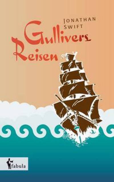 Cover for Swift · Gullivers Reisen (Buch) (2016)