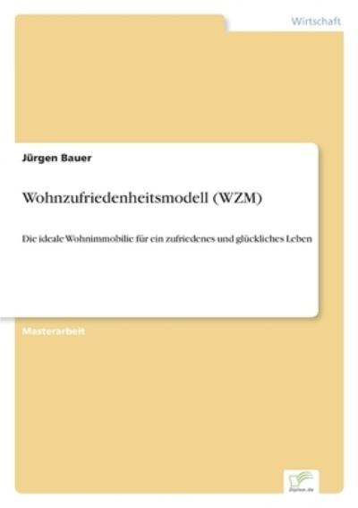 Cover for Jürgen Bauer · Wohnzufriedenheitsmodell (Paperback Book) (2021)