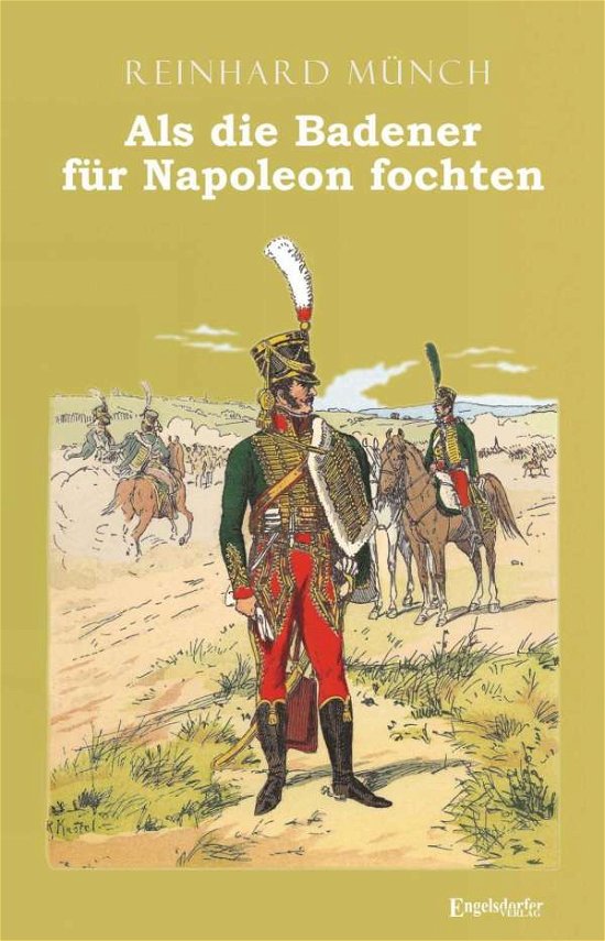 Cover for Münch · Als die Badener für Napoleon foch (Book)