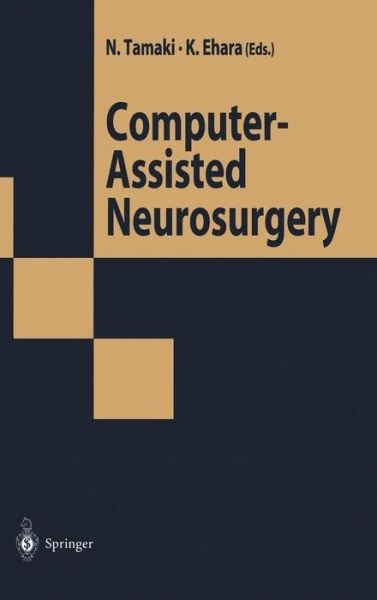 Cover for N Tamaki · Computer-Assisted Neurosurgery (Hardcover Book) [1997 edition] (1998)