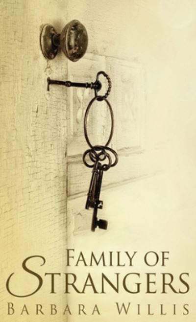 Cover for Barbara Willis · Family Of Strangers (Hardcover Book) (2021)