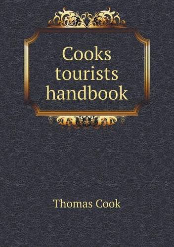 Cover for Thomas Cook · Cooks Tourists Handbook (Paperback Book) (2013)