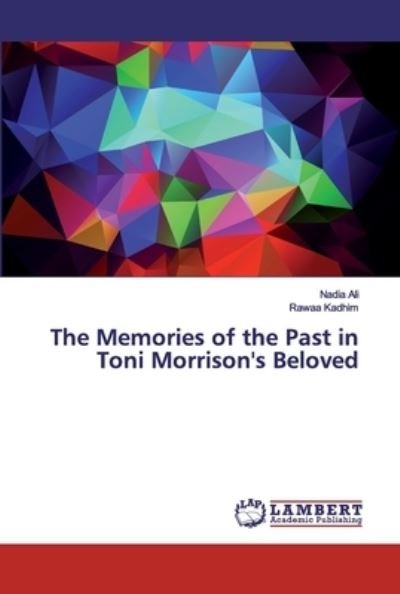 The Memories of the Past in Toni Mo - Ali - Livres -  - 9786200465115 - 26 décembre 2019