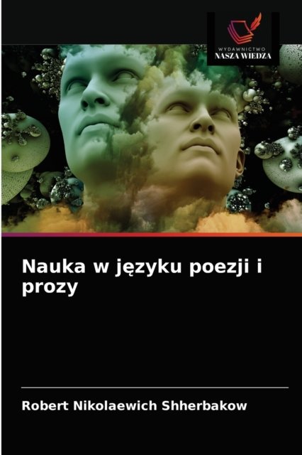 Cover for Robert Nikolaewich Shherbakow · Nauka w j?zyku poezji i prozy (Paperback Book) (2021)