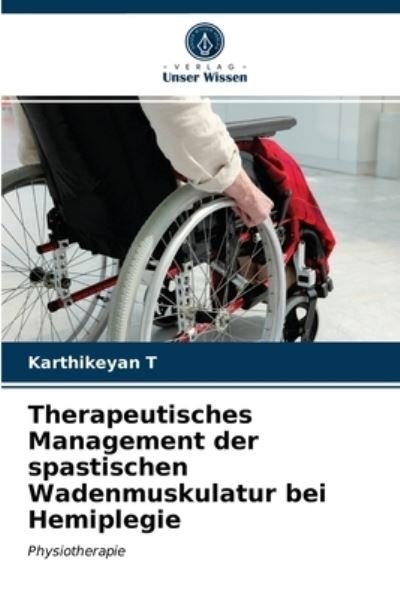 Therapeutisches Management der spasti - T - Other -  - 9786203237115 - January 21, 2021