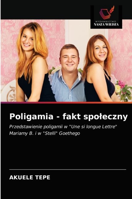 Cover for Akuélé TEPE · Poligamia - fakt spo?eczny (Taschenbuch) (2021)