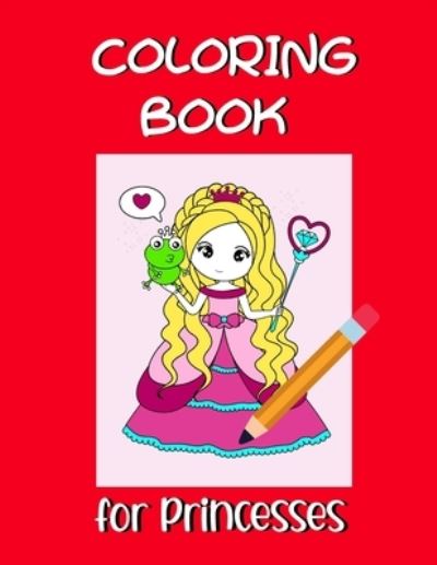 Coloring book for princesses - Bana&#347; , Dagna - Livros - Zu Luxpad Publishing - 9788367106115 - 2 de dezembro de 2021