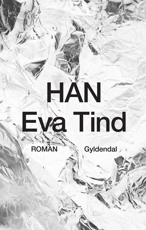Cover for Eva Tind · Han (Hæftet bog) [1. udgave] (2014)