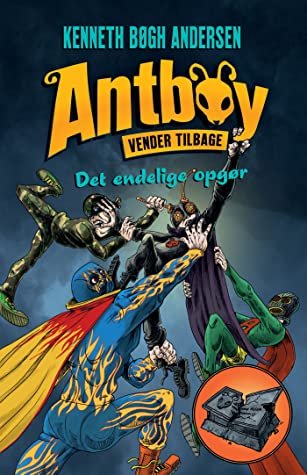 Cover for Kenneth Bøgh Andersen · Antboy: Antboy 9 - Det endelige opgør (Sewn Spine Book) [1th edição] (2021)