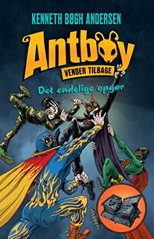 Cover for Kenneth Bøgh Andersen · Antboy; Kenneth Bøgh Andersen: Antboy 9 - Det endelige opgør (Hæftet bog) [1. udgave] (2021)