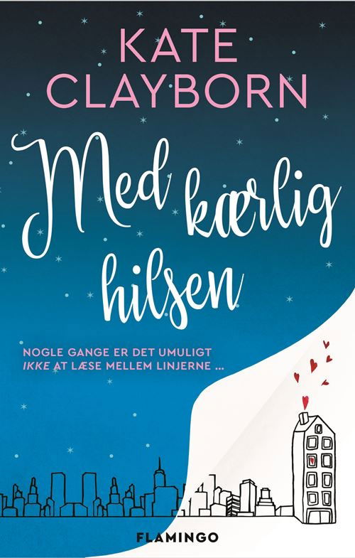 Cover for Kate Clayborn · Med kærlig hilsen (Sewn Spine Book) [1er édition] (2021)