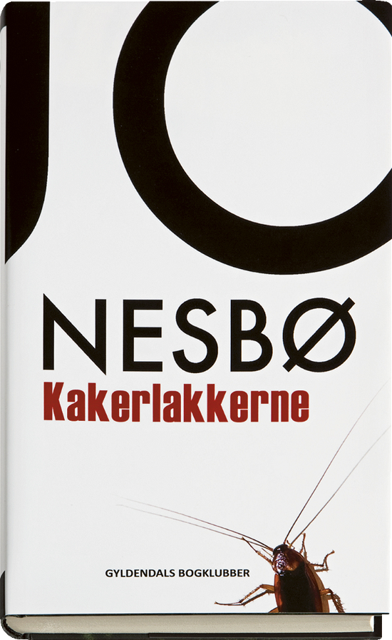 Cover for Jo Nesbø · Kakerlakkerne (Bound Book) [1er édition] [Indbundet] (2008)