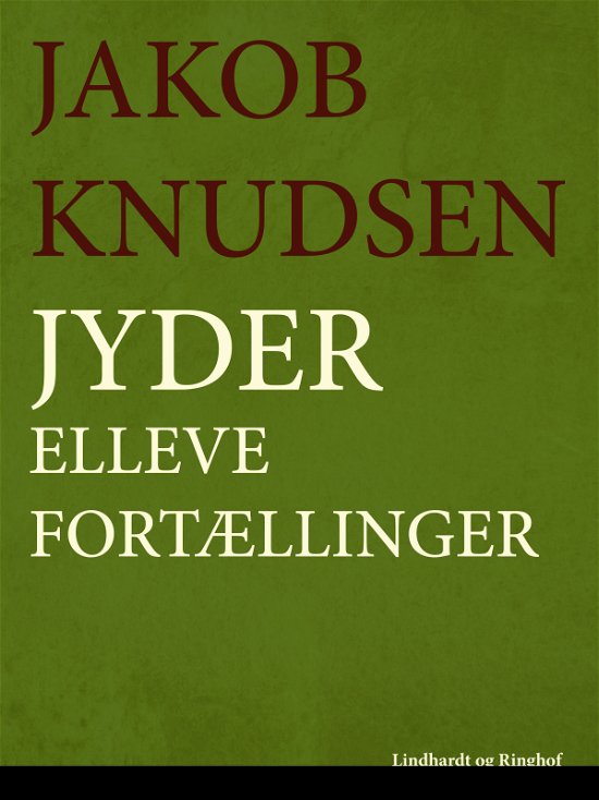 Cover for Jakob Knudsen · Jyder. Elleve fortællinger (Hæftet bog) [1. udgave] (2018)