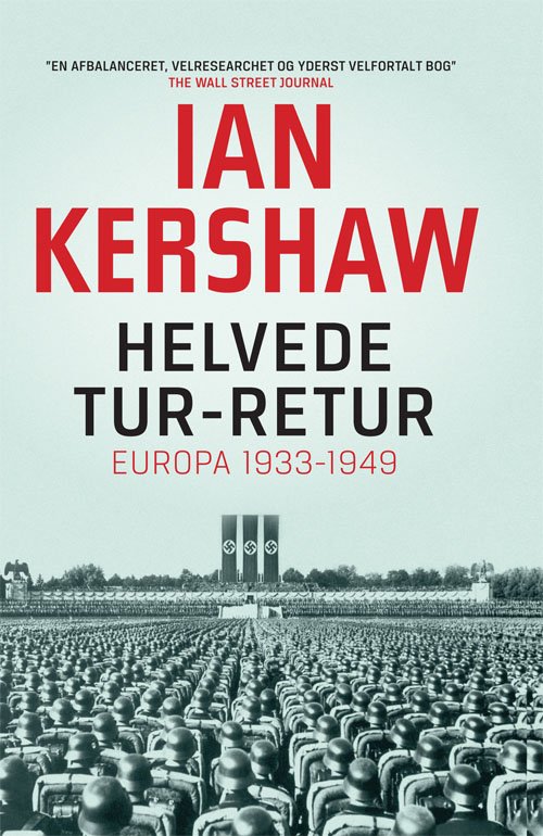 Cover for Ian Kershaw · Helvede tur - retur (Hardcover bog) [1. udgave] (2017)