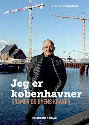 Cover for Niels Frid-Nielsen · Jeg er københavner (Indbundet Bog) [1. udgave] (2021)